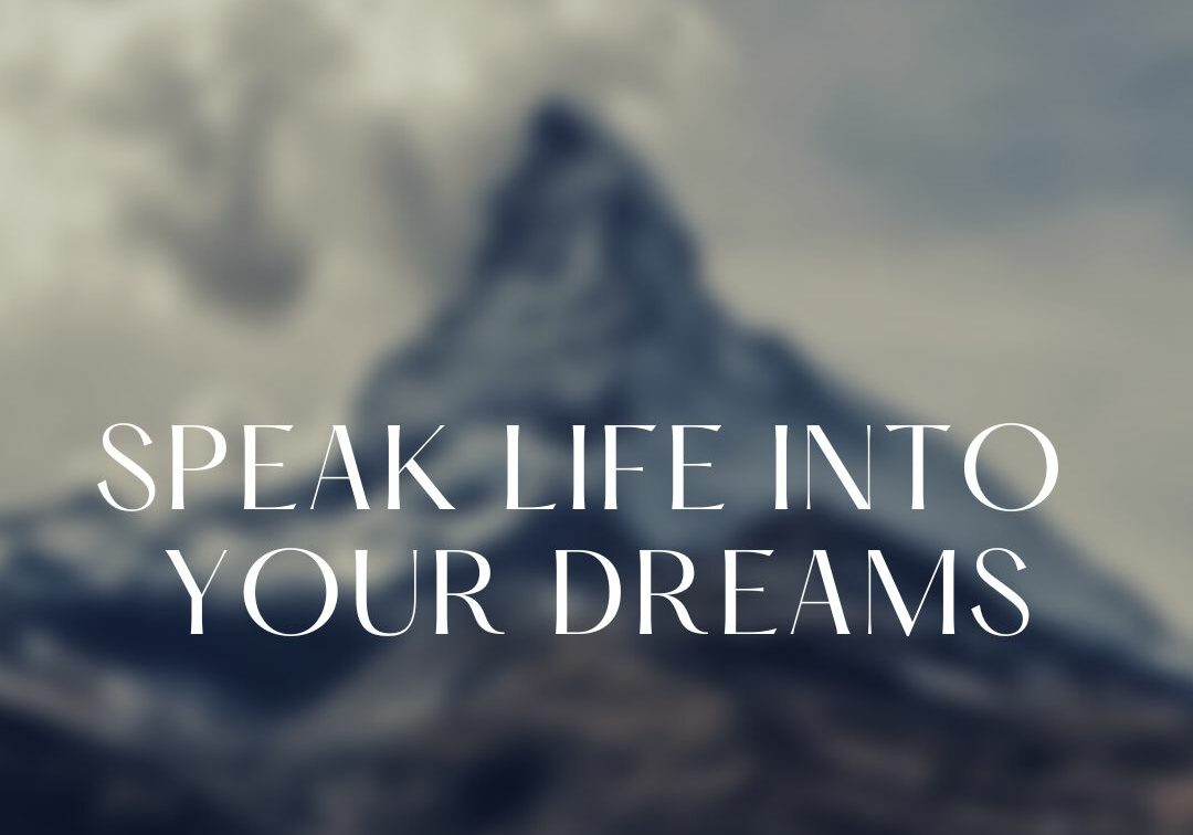 Speak Life into Your Dreams (Instagram Post (Square)) (1)